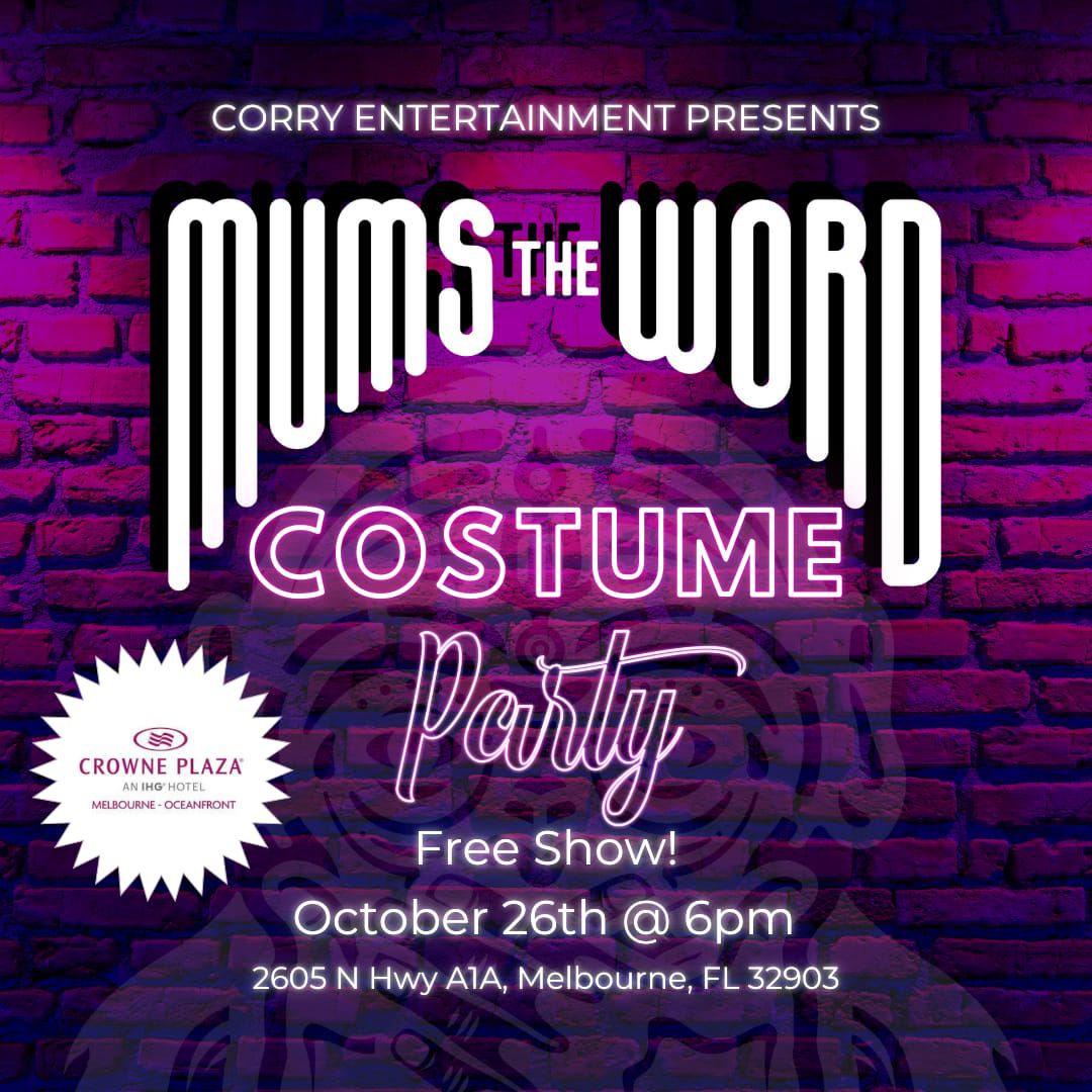 Mums the Word Costume Party