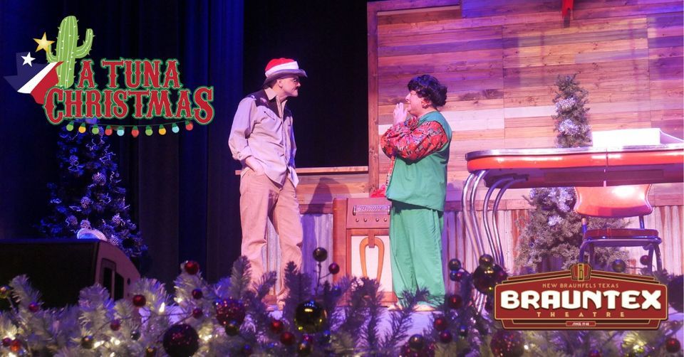 A TUNA CHRISTMAS Brauntex Theatre, New Braunfels, TX December 2, 2023