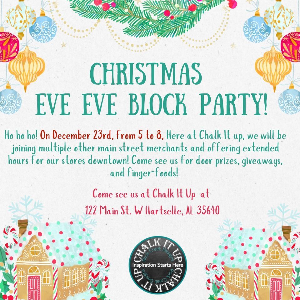 Christmas Eve Eve Block Party! Chalk it up with Rock Creek Designs