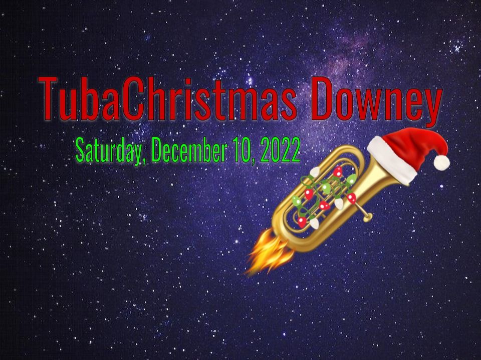 TubaChristmas Downey Columbia Memorial Space Museum, Downey, Ca