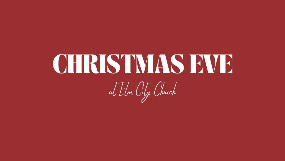 Christmas Eve Services at Elm City Elm City Church, Keene, NH