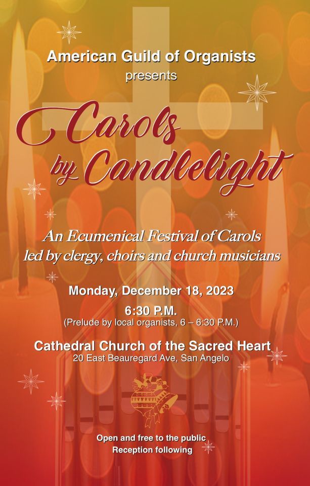 Carols by Candlelight Cathedral Church of the Sacred Heart, San