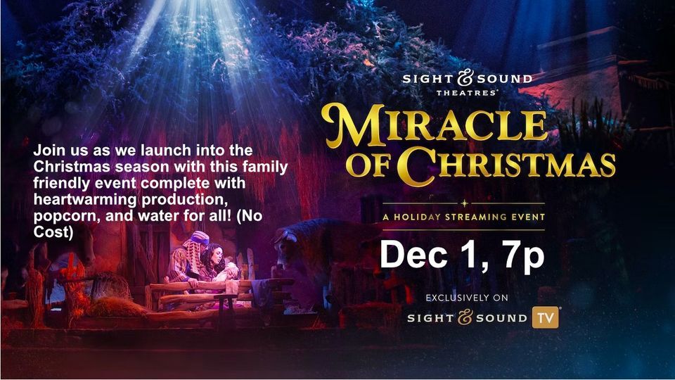 "Miracle of Christmas" Streaming Event 2437 Back Orrville Road