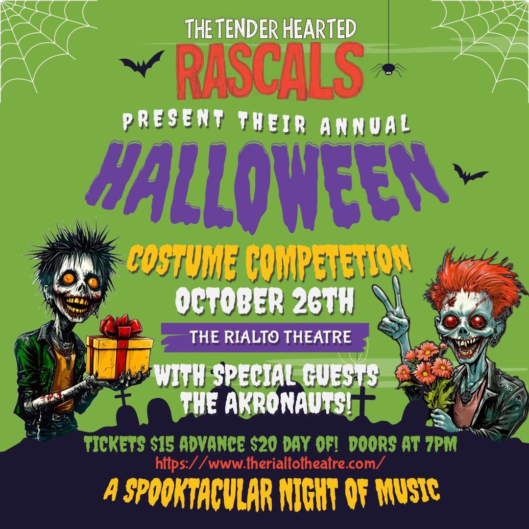 THE TENDER HEARTED RASCALS PRESENT THEIR ANNUAL HALLOWEEN COSTUME COMPETITION W\/ GUESTS AKRONAUTS!