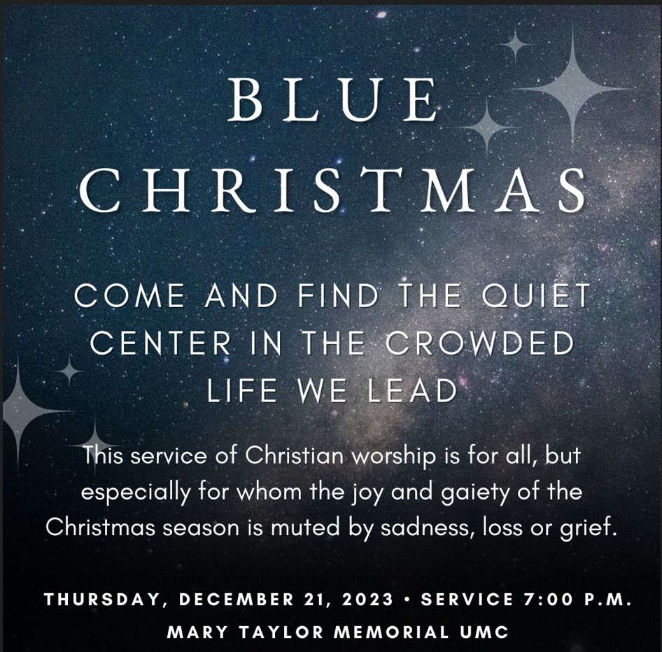 Blue Christmas Service | Mary Taylor Memorial United Methodist Church ...