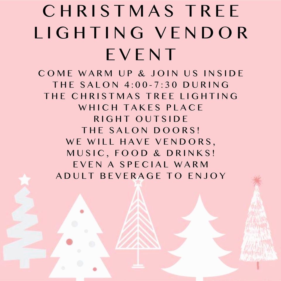Christmas Tree Lighting Vendor Event To Dye For Salon & Spa
