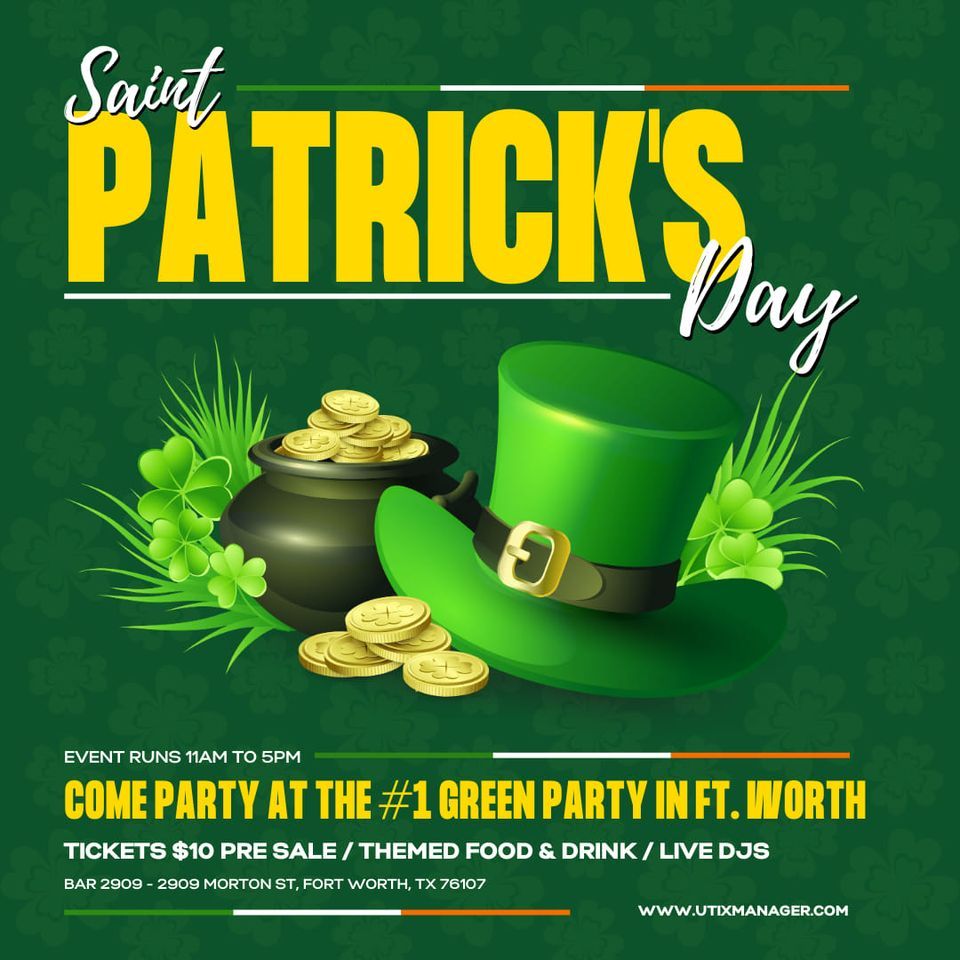 Fort Worth Saint Patricks Day Party BAR 2909 West 7th Fort Worth