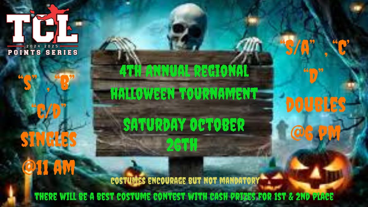 RCR - 4th Annual Halloween Regional , Singles & Doubles - TCL Point Series