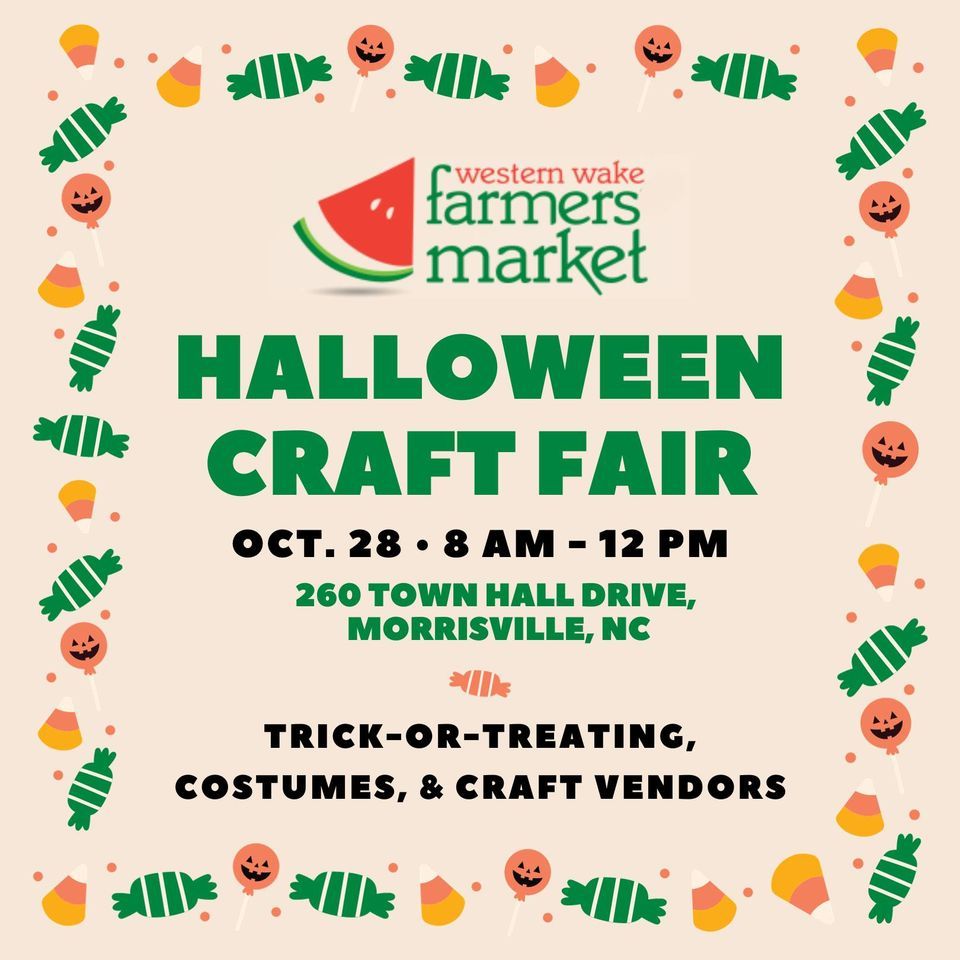 Halloween Craft Fair Western Wake Farmers Market Western Wake