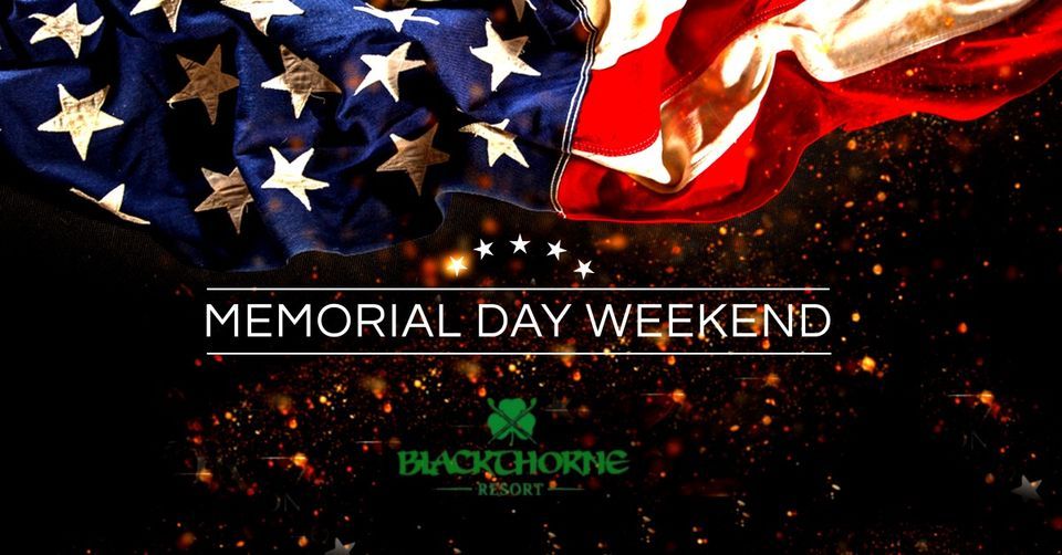 Memorial Day Weekend 2023 Blackthorne Resort, Greenville, NY May 26