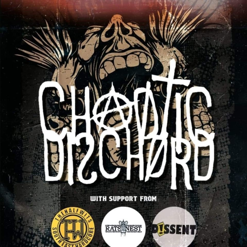 Chaotic Dischord, the Half-Wits, Rats Nest and Dissent