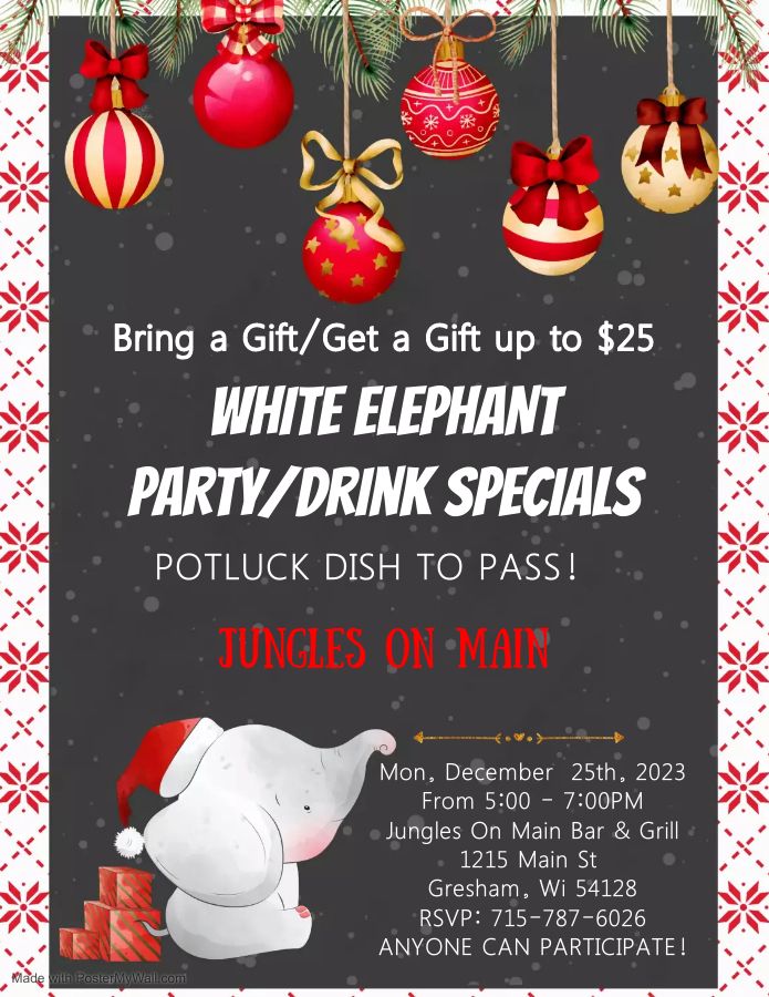 White Elephant Party & Drink Specials 1215 Main St, Gresham, WI 54128