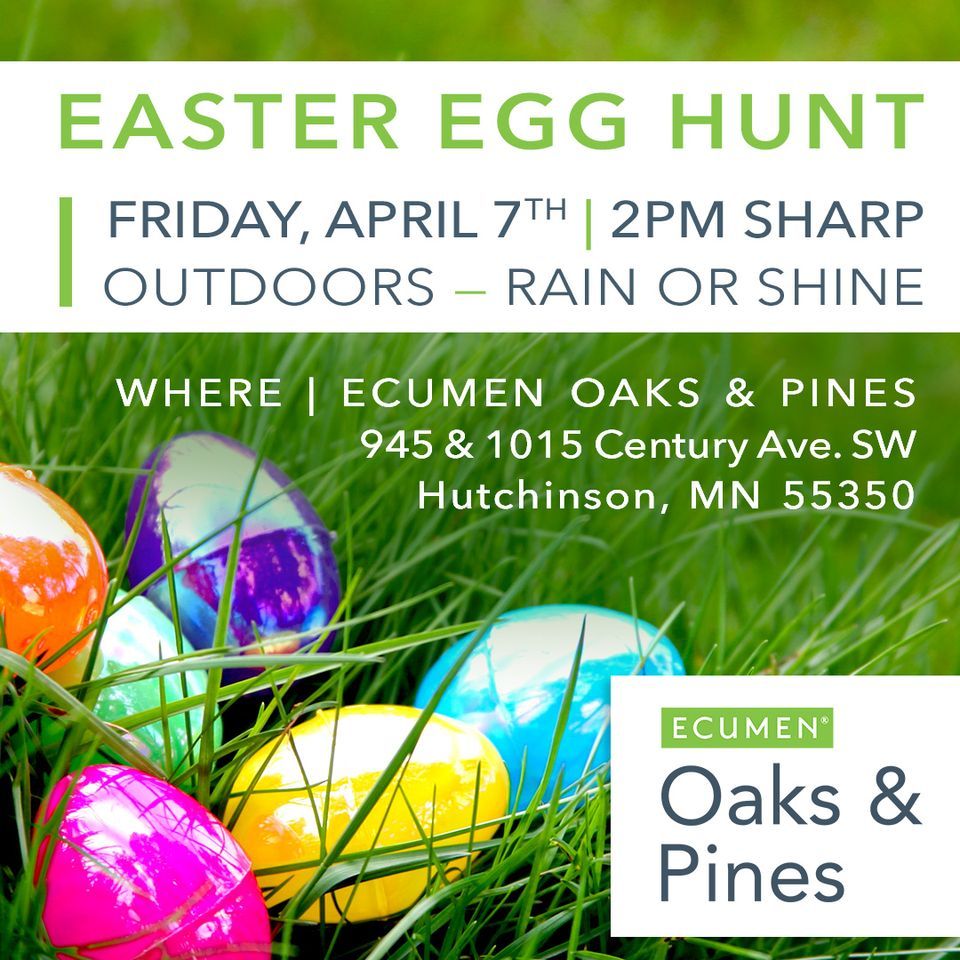 Easter Egg Hunt Ecumen Oaks & Pines, Hutchinson, MN April 7, 2023
