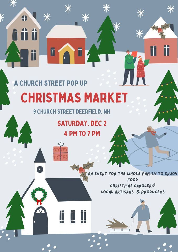 Pop Up Christmas Market by Church Street Farmers Market, Deerfield NH