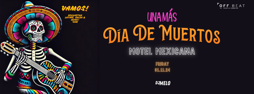 UNA MAS HALLOWEEN | Friday 01.11.24 | Till 4am | Motel Mexicana