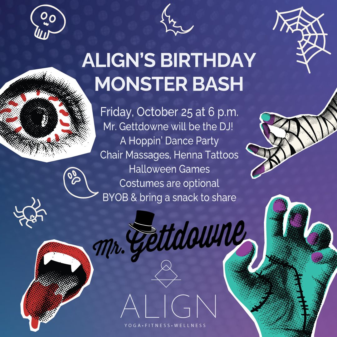 ALIGN'S ANNIVERSARY MONSTER BASH