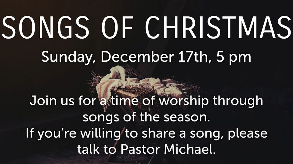 Songs of Christmas Church of the Nazarene December 17, 2023