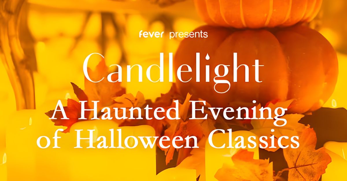 Candlelight: A Haunted Evening of Halloween Classics