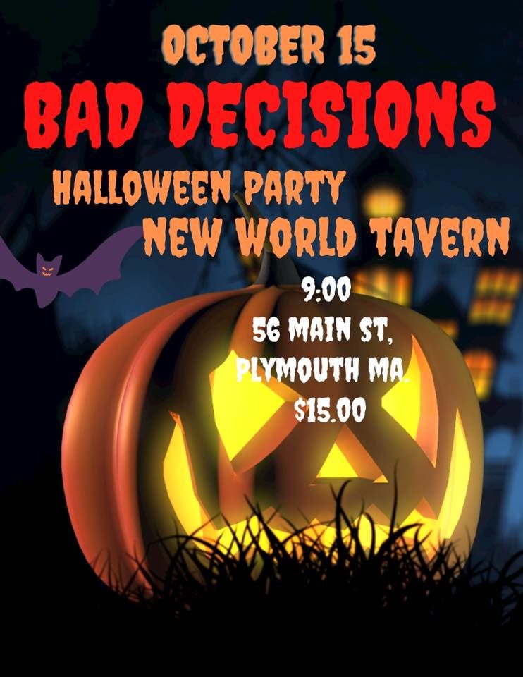 Bad Decisions Halloween Party | The New World Tavern ...
