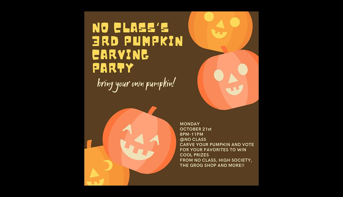 3rd Annual Pumpkin Carving Party @ No Class