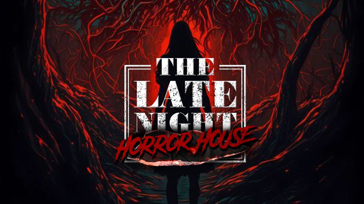 Late Night Horror House