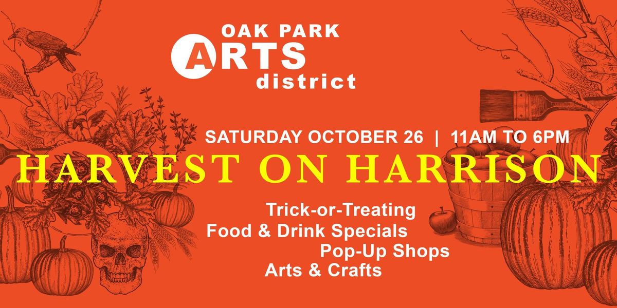 Harvest on Harrison - Trick or Treating, Shopping, Arts & Crafts and Specials for the Whole Family