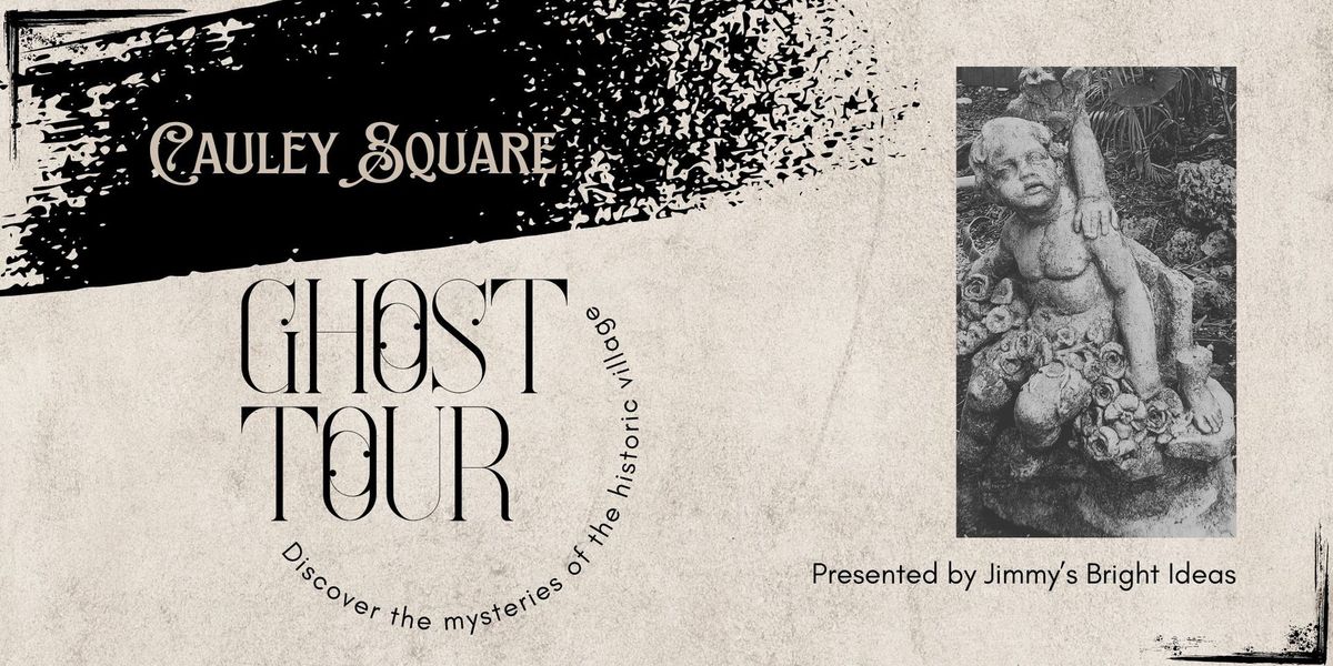 Cauley Square Ghost Tour