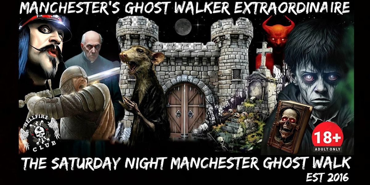 FLECKY BENNETT\u2019S THE SATURDAY NIGHT MANCHESTER GHOST WALK