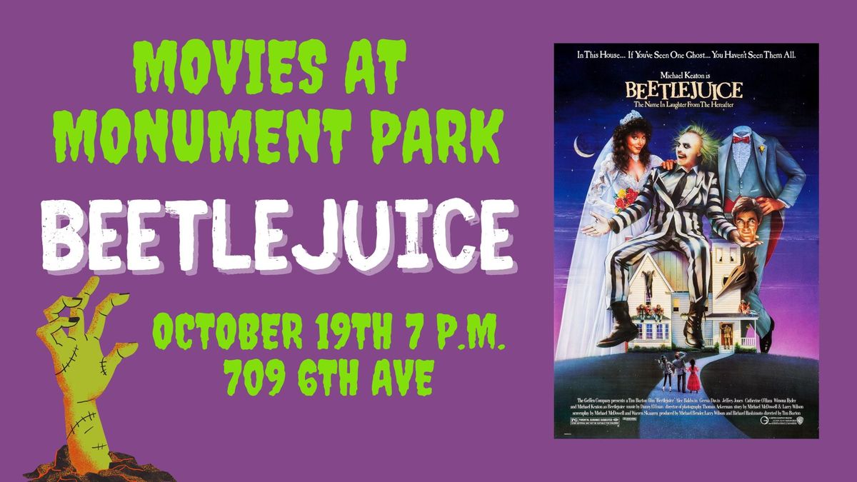 Movies at Monument Park- Beetlejuice