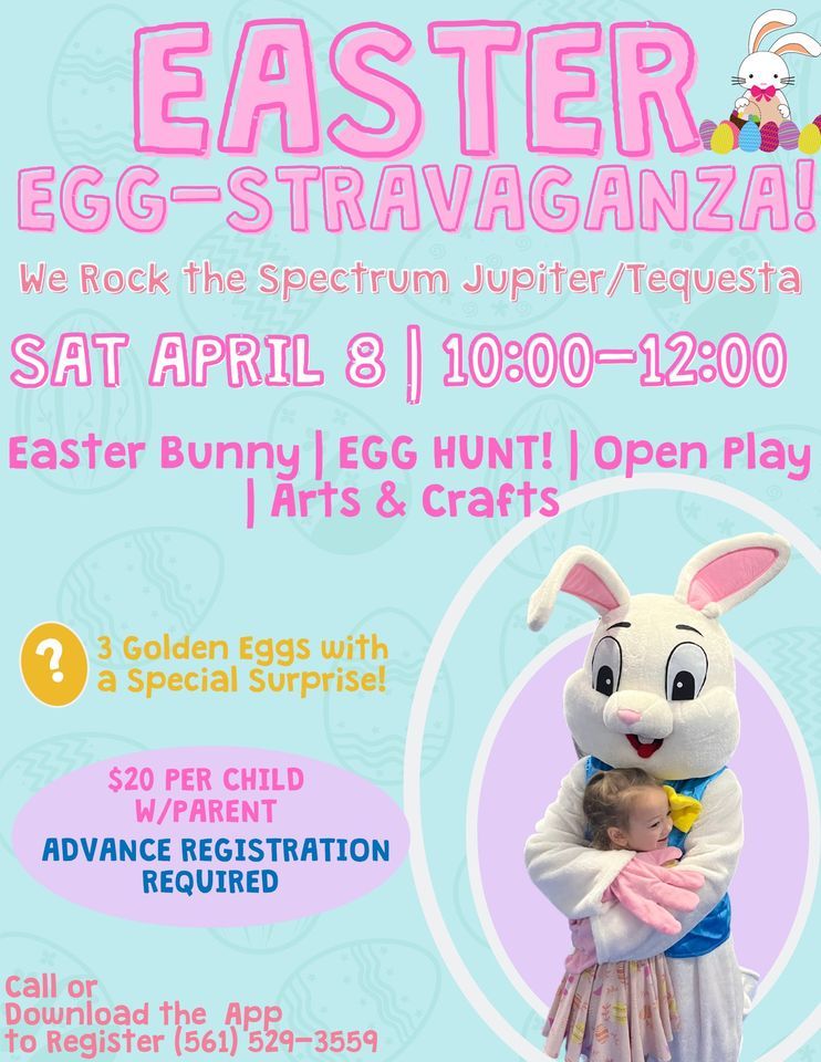 Easter EggStravaganza! We Rock the Spectrum Jupiter/Tequesta
