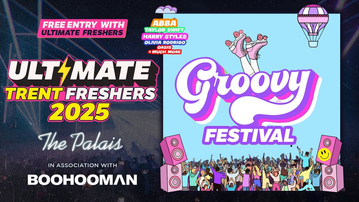 GROOVY NOTTINGHAM FRESHERS 2025 \ud83e\udea9 THE ULTIMATE THROWBACK EVENT \u262e\ufe0f\u270c\ufe0f \u203c\ufe0f ONLY 50 TICKETS LEFT \u203c\ufe0f