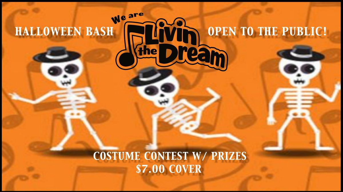 Halloween with Livin' the Dream (Open to the Public!)