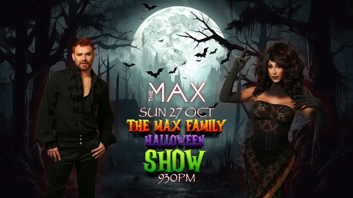 The Max Family Halloween Show