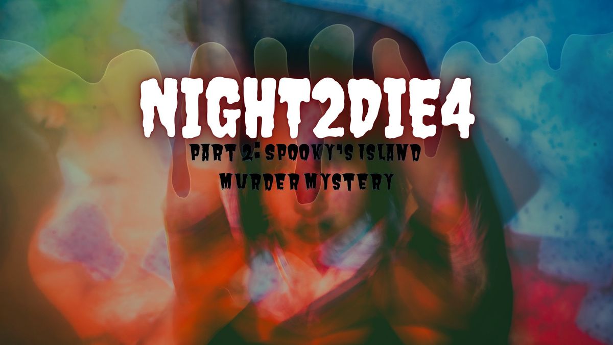 NIGHT2DIE4 (Part 2)