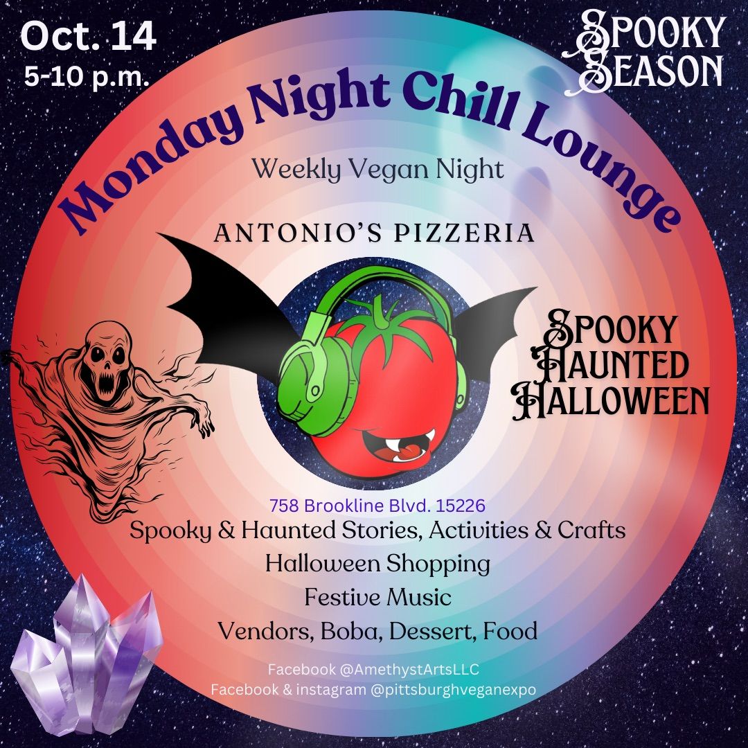 Spooky Haunted Halloween Chill Lounge (Oct. 14 Vegan Night)