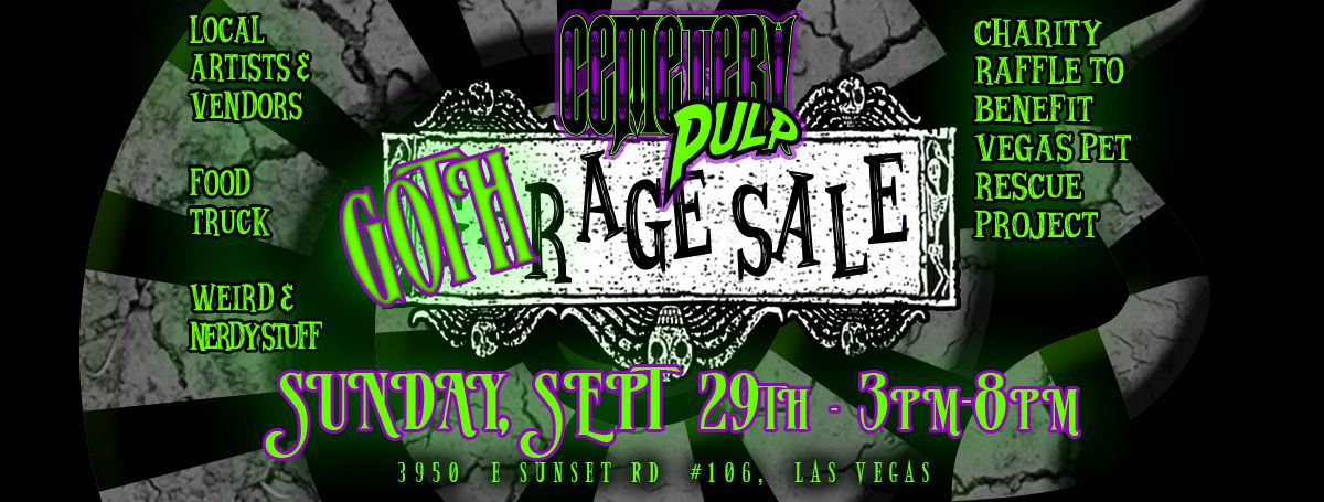 GOTHrage Sale - The Weird and Nerdy Night Market at Cemetery Pulp