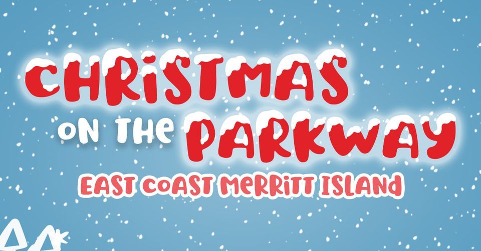 Christmas On The Parkway East Coast Christian Center, Merritt Island