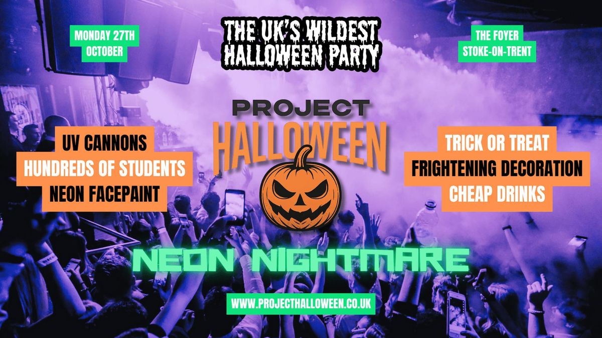 PROJECT HALLOWEEN: NEON NIGHTMARE - STOKE-ON-TRENT