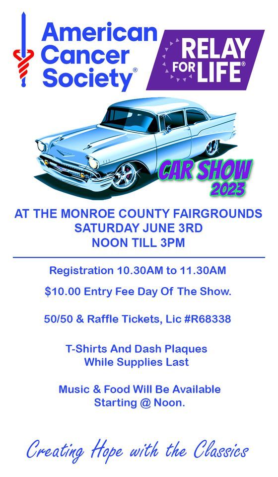Relay For Life Car Show Creating Hope with the Classics Monroe