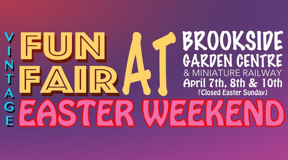 Brookside Vintage Family Fun Fair - Easter Weekend 2023