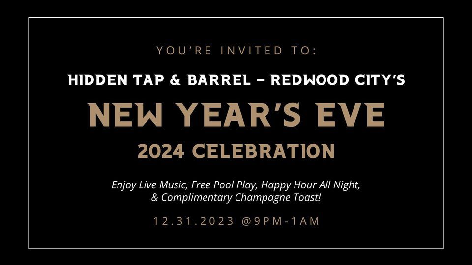 ? FREE CHAMPAGNE TOAST & HAPPY HOUR ALL NIGHT Celebrate 2024 at Hidden Tap & Barrel! 900