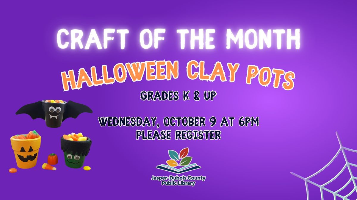 Craft of the Month: Halloween Clay Pots