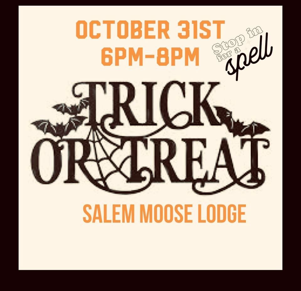 Trick or Treat at the Salem Moose Lodge Salem Moose Family Center