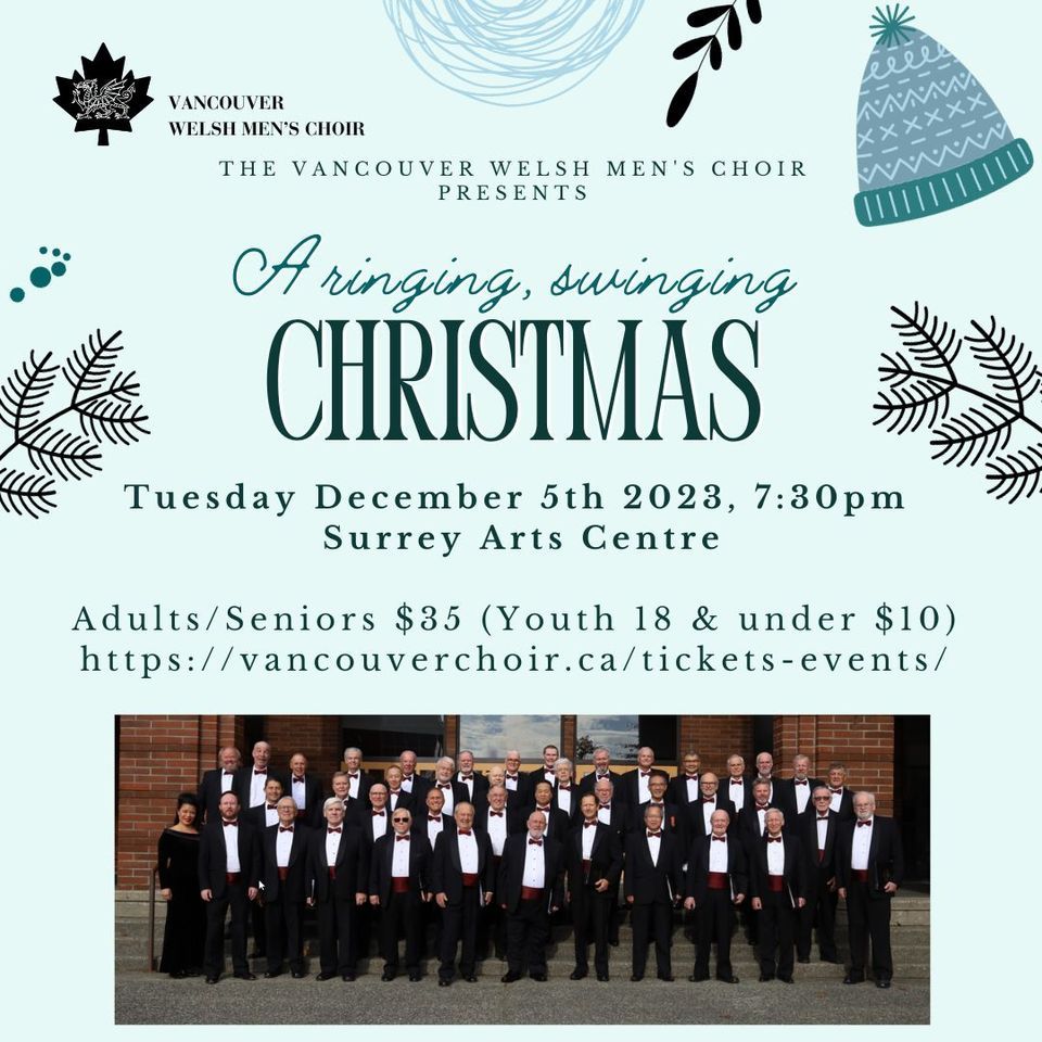 Vancouver Welsh Mens Choirs "A Ringing, Swinging Christmas" at Surrey
