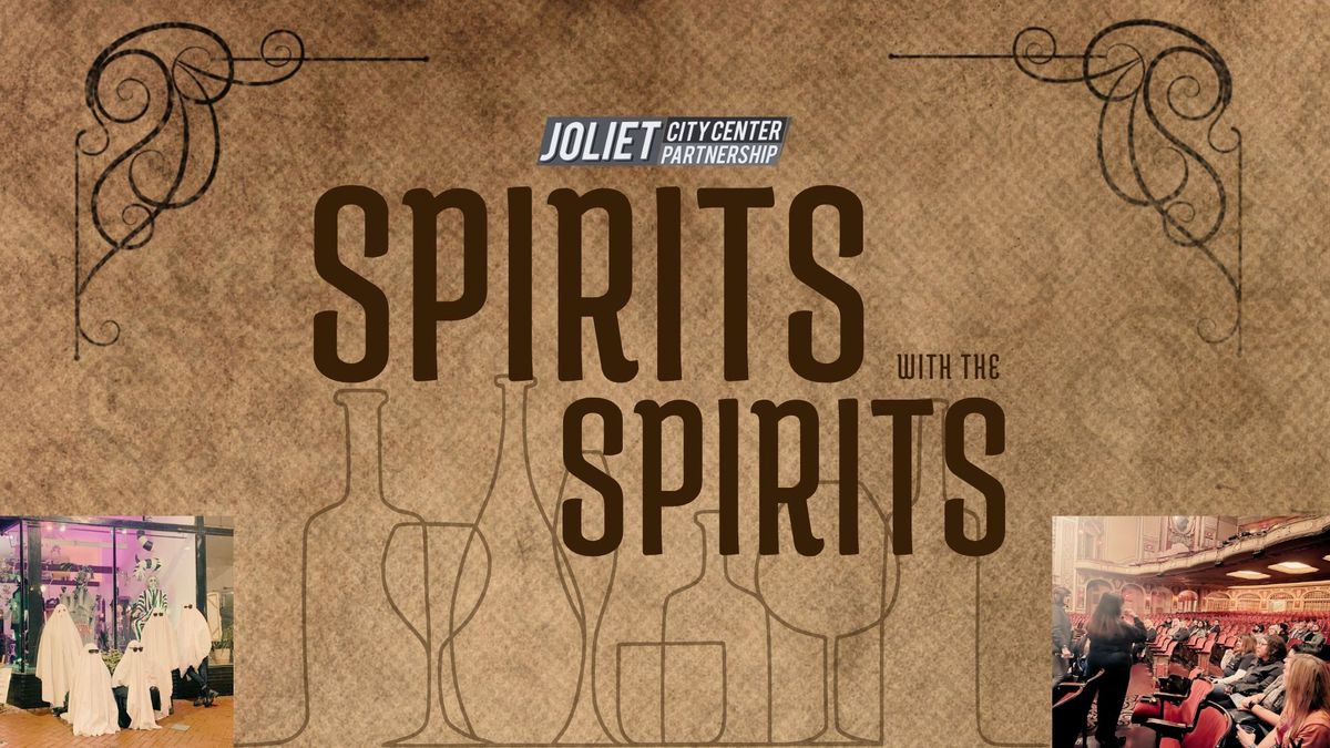 Downtown Joliet Spirits with the Spirits