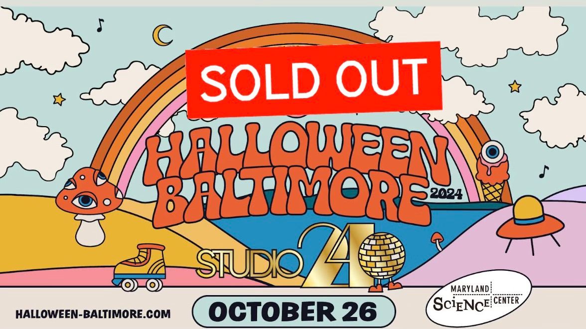 SOLD OUT - Halloween Baltimore 2024 - Studio 24