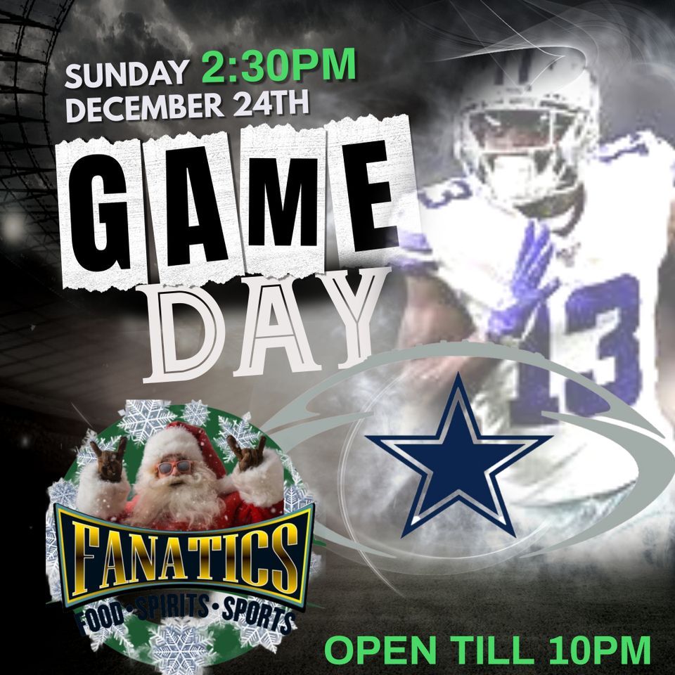 Christmas EveCowboy Game watch party Fanatics Sports Bar & Grill, El