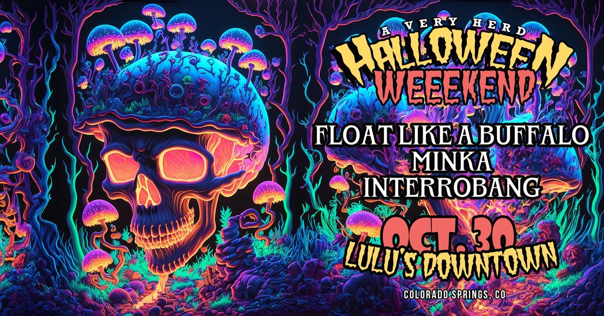 A Very Herd Halloween: Float Like a Buffalo, MINKA, + Interrobang at Lulu's Downtown