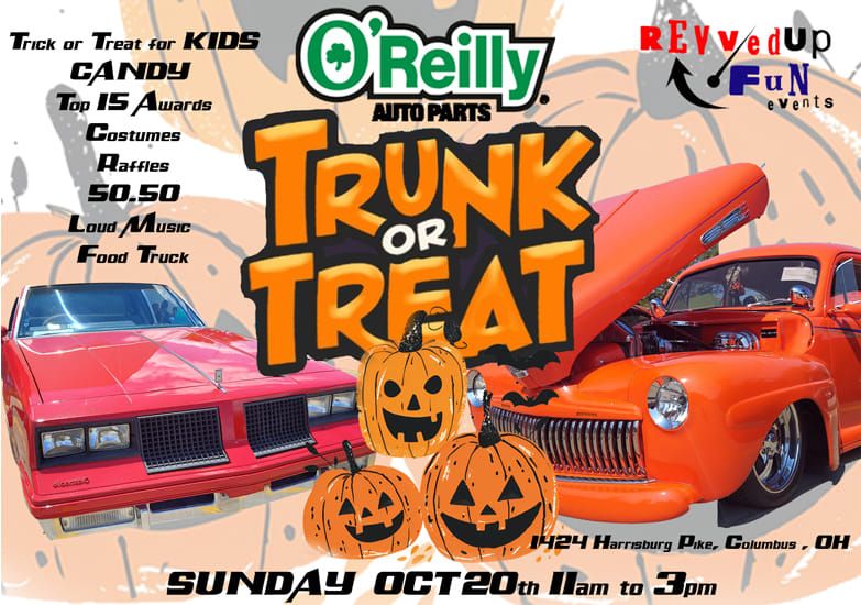 Trunk or Treat!!! RevvedUp Fun Car Show @ O'Reilly's Auto Parts Harrisburg Pike 