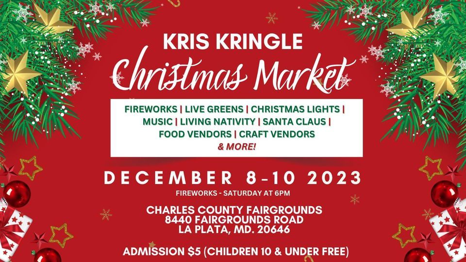 Kris Kringle Christmas Market Charles County Fair Grounds, La Plata